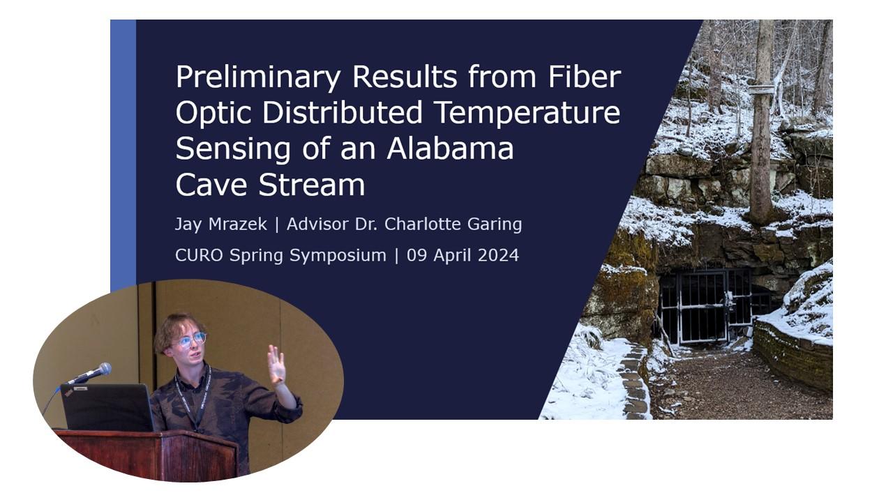 Jay Mrazek - Preliminary Results from Fiber Optic Distributed Temperature Sensing of an Alabama Cave System